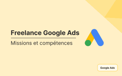Freelance Google Ads Certifié : missions et compétences