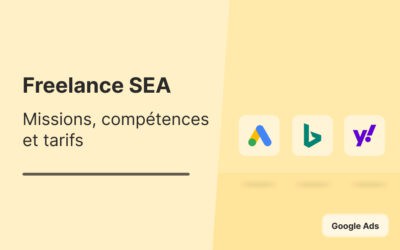Freelance SEA Certifié : missions, compétences et tarifs