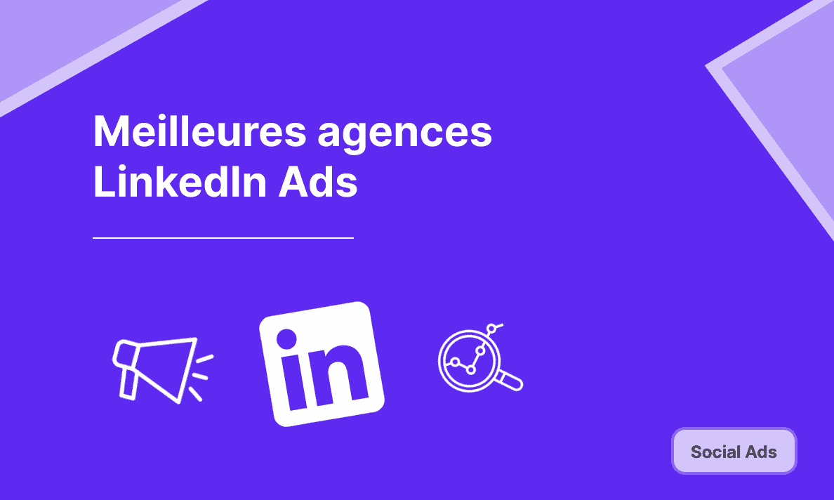 meilleures agences linkedin ads